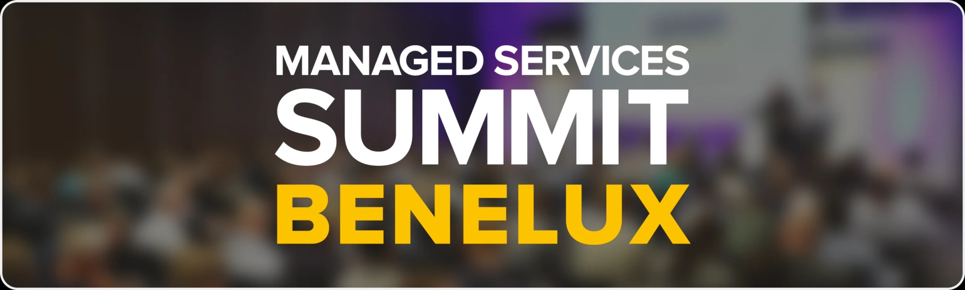 Managed Services Summit Benelux